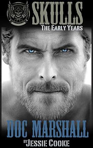 Doc Marshall (Skulls The Early Years, #1)