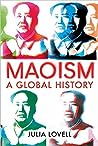 Maoism by Julia Lovell