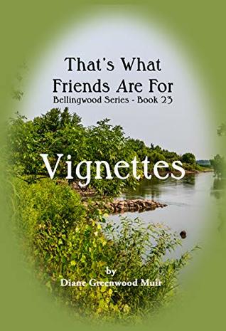 Bellingwood Book 23 Vignettes (Bellingwood Vignettes 14)