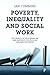 Poverty, Inequality and Social Work by Ian Cummins