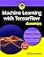 Machine Learning With Tenso...