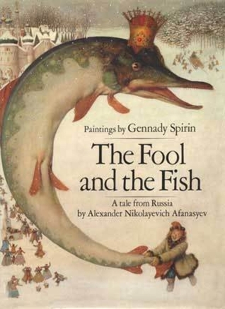 The Fool and the Fish: A Tale from Russia