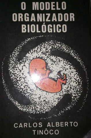 O Modelo Organizador Biológico