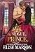 The Rogue Prince (Royals of...