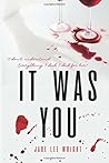 It Was You
