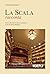La Scala racconta: Nnuova e...