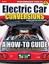 How to Build Your Own Electric Car: Converting Gas to Electric