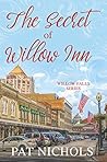 The Secret of Willow Inn by Pat Nichols
