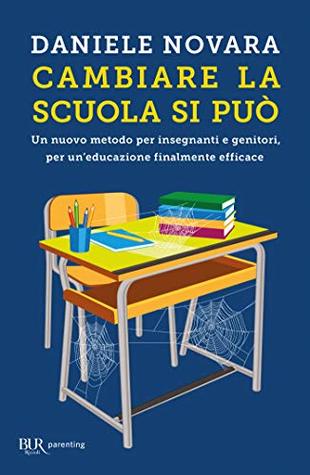 Cambiare la scuola si può (Italian Edition)