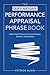 The Quick and Easy Performance Appraisal Phrase Book: 3,000+ Powerful Phrases for Successful Reviews, Appraisals and Evaluations