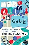 It's All a Game by Tristan Donovan