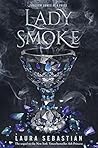 Lady Smoke (Ash Princess, #2) Book cover for Lady Smoke (Ash Princess, #2)