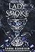 Lady Smoke (Ash Princess, #2)