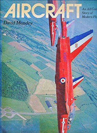 Aircraft - An All Colour Story of Modern Flight (Hardcover)
