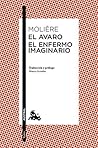 El avaro / El enf...