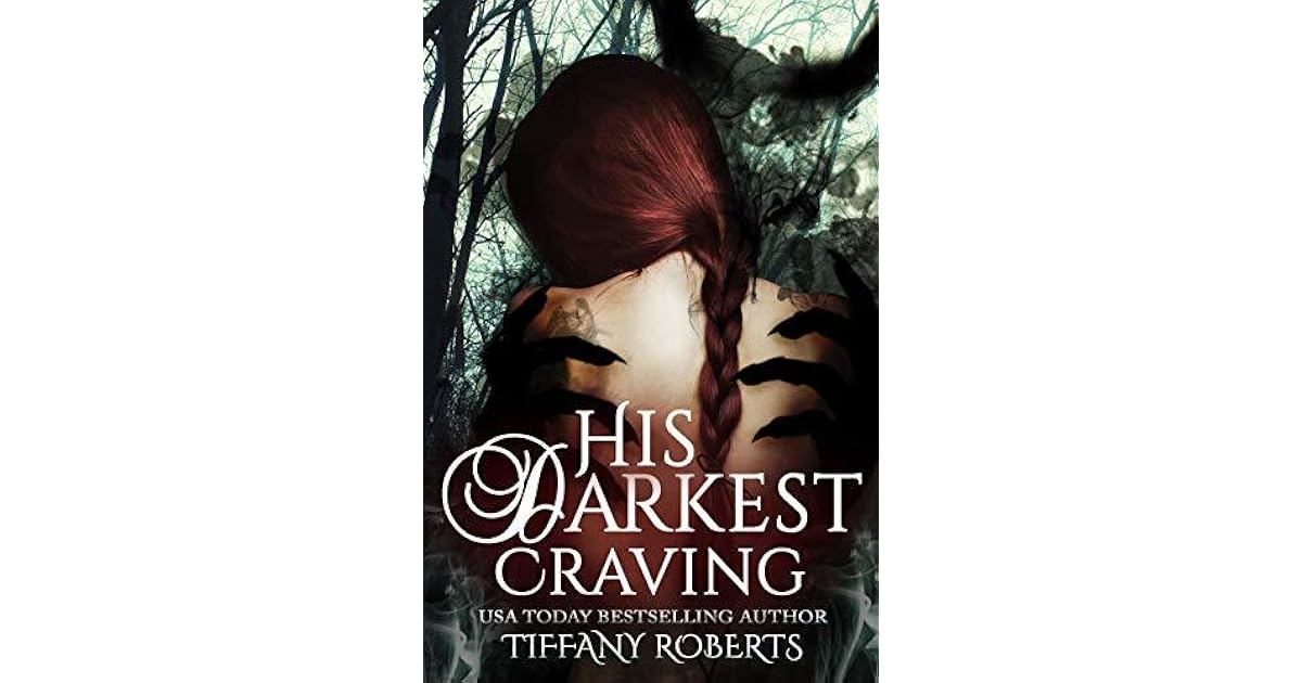 His Darkest Craving By Tiffany Roberts