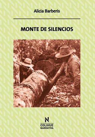 Tapa de Monte de silencios (Alicia Barberis)
