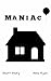Maniac