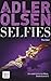 Selfies: Der siebte Fall für Carl Mørck, Sonderdezernat Q – Thriller (Carl-Mørck-Reihe 7) (German Edition)