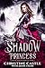 Shadow Princess (Assassin D...