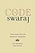Code Swaraj: Field Notes from the Standards Satyagraha