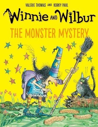 Winnie and Wilbur: The Monster Mystery (Winnie the Witch, #19)