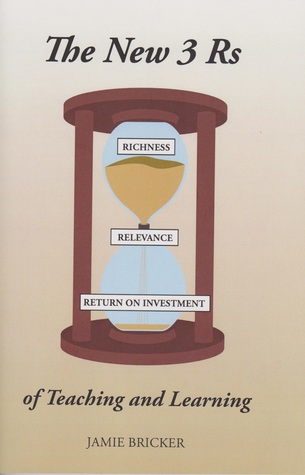 The New 3 Rs of Teaching and Learning (Paperback)