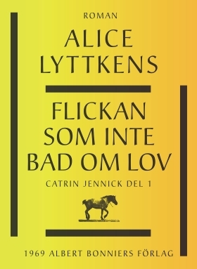 Flickan som inte bad om lov (Catrin Jennick #1)