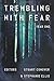 Trembling With Fear: Year One