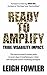 Ready to Amplify