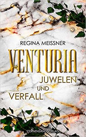 Juwelen und Verfall (Venturia #1)