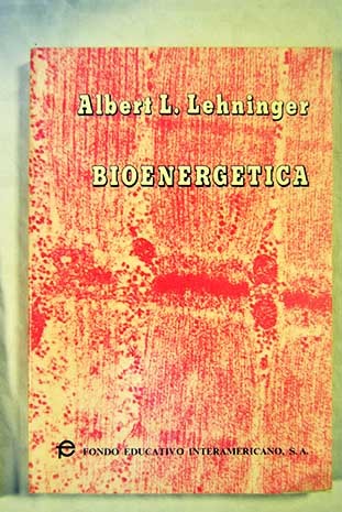 Bioenergetica: La base molecular de las transformaciones biológicas de energía.