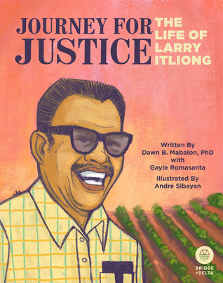Journey for Justice: The Life of Larry Itliong (Hardcover)