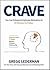 Crave: You Can Enhance Employee Motivation in 10 Minutes by Friday