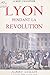 Lyon pendant la Révolution by Albert Champdor