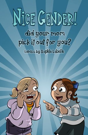 Nice Gender! Did your mom pick it out for you? (Unknown Binding)