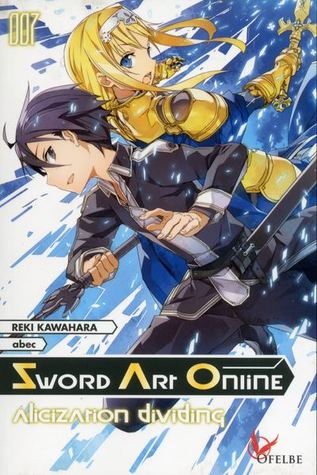Sword Art Online 007 : Alicization Dividing (Sword Art Online Light Novel, #7)