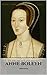 ANNE BOLEYN: An Anne Boleyn...