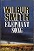 Elephant Song by Wilbur Smith