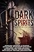 Dark Spirits: Strange Tales...