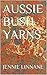 AUSSIE BUSH YARNS
