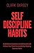 Self-Discipline Habits by Clark Darsey