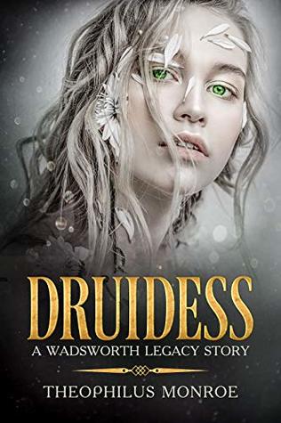 Druidess (The Wadsworth Legacy )