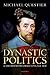 Dynastic Politics and the B...