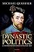 Dynastic Politics and the British Reformations, 1558-1630 by Michael Questier