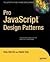 Pro JavaScript Design Patterns