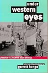 Under Western Eyes: Personal Essays From Asian America