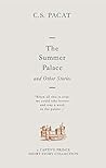 The Summer Palace and Other Stories by C.S. Pacat