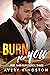 Burn for You (Fire and Fury...