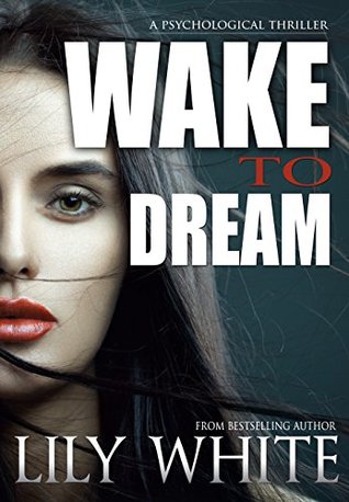 Wake to Dream (Unknown Binding)